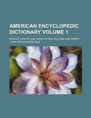 Book cover for American Encyclopedic Dictionary Volume 1