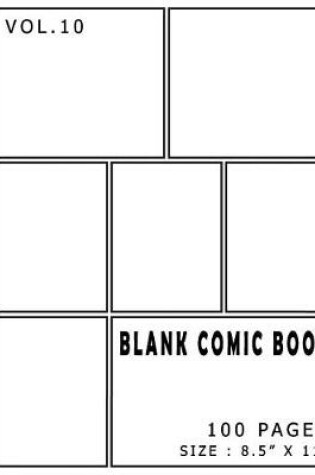 Cover of Blank Comic Book 100 Pages - Size 8.5 x 11 Inches Volume 10