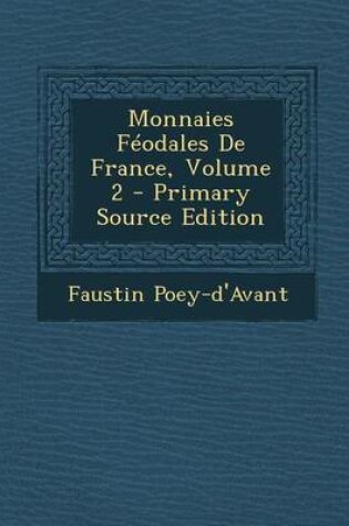 Cover of Monnaies Feodales de France, Volume 2