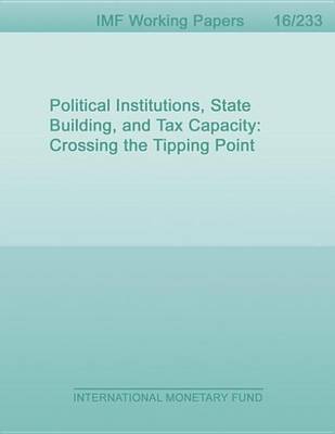 Book cover for Political Institutions, State Building, and Tax Capacity