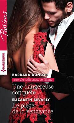 Book cover for Une Dangereuse Conquete - Le Piege de la Vengeance