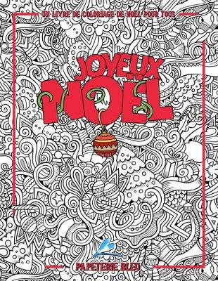 Book cover for Un livre de coloriage de Noël pour tous