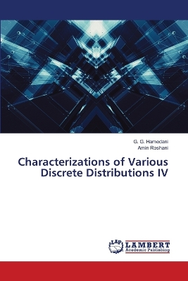 Book cover for Characterizations of Various Discrete Distributions IV