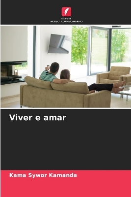 Book cover for Viver e amar