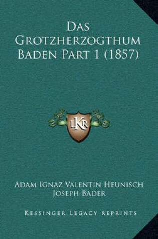 Cover of Das Grotzherzogthum Baden Part 1 (1857)