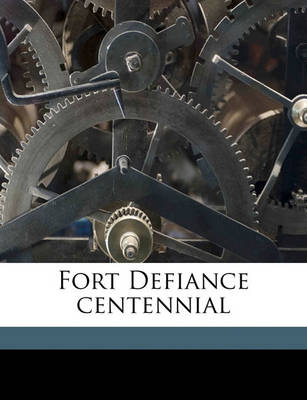 Book cover for Fort Defiance Centennial