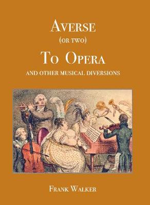 Book cover for Averse (or two) To Opera