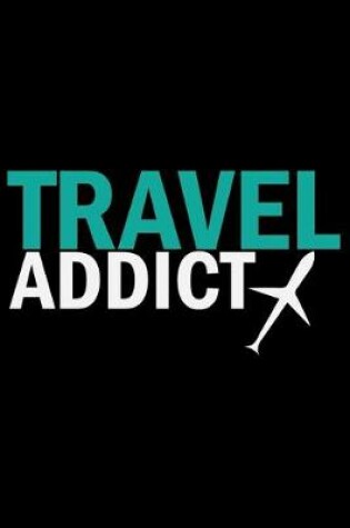 Cover of Travel Addict