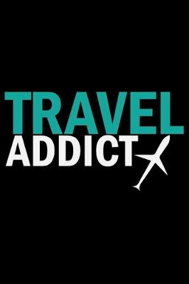 Book cover for Travel Addict