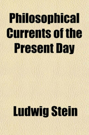 Cover of Philosophical Currents of the Present Day