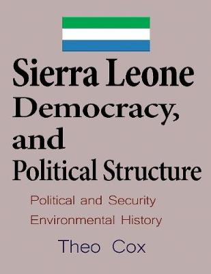 Book cover for Sierra Leone Democracy and Political Structure