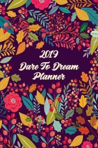 Cover of 2019 Dare to Dream Planner