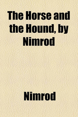 Book cover for The Horse and the Hound, by Nimrod