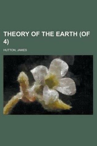 Cover of Theory of the Earth (of 4) Volume 2