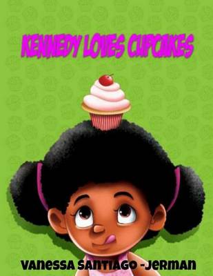 Book cover for Kennedy Loves Cupcakes