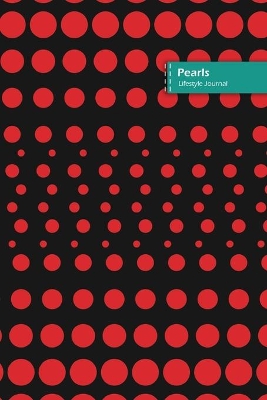 Book cover for Pearls Lifestyle Journal, Blank Write-in Notebook, Dotted Lines, Wide Ruled, Size (A5) 6 x 9 In (Red)