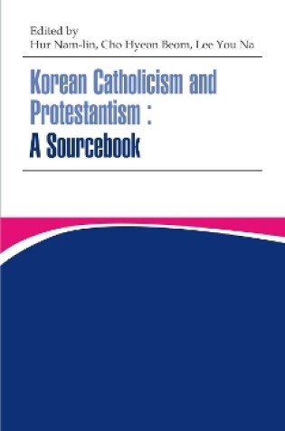 Cover of Korean Catholicism And Protestantism