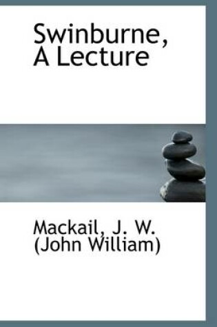 Cover of Swinburne, a Lecture