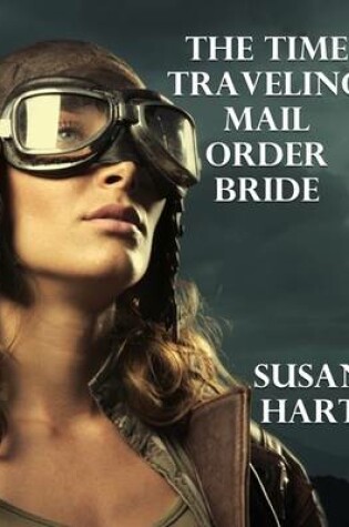 Cover of The Time Traveling Mail Order Bride