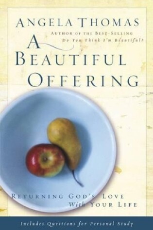 Cover of A beautiful offering