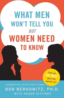 Book cover for What Men Won't Tell You But Women Need to Know