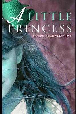 Book cover for A Little Princess The New Annotated Version By Frances