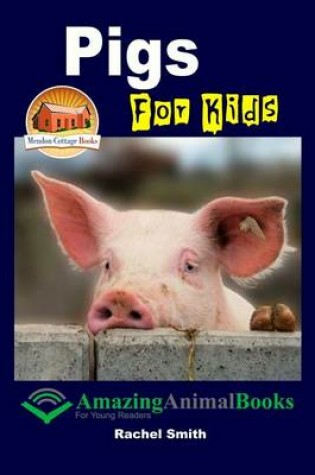 Cover of Pigs For Kids