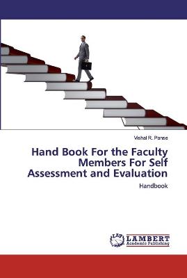 Book cover for Hand Book For the Faculty Members For Self Assessment and Evaluation