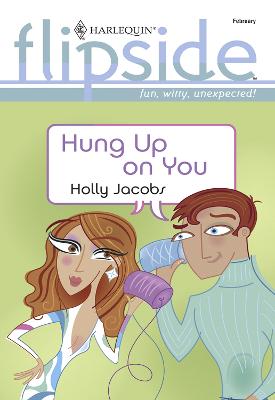 Book cover for Hung Up on You