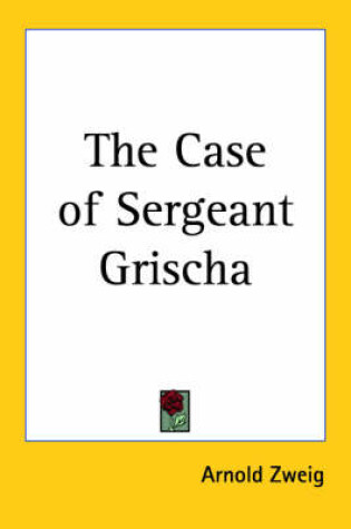 Cover of The Case of Sergeant Grischa