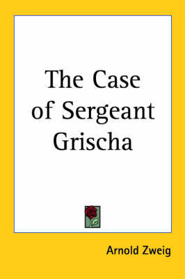 Cover of The Case of Sergeant Grischa