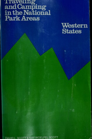 Cover of Traveling and Camping in the National Park Areas
