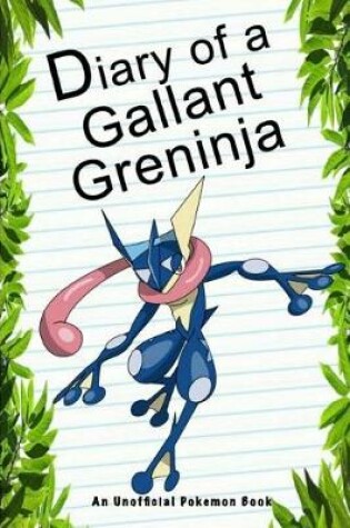 Cover of Diary of a Gallant Greninja