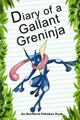 Book cover for Diary of a Gallant Greninja