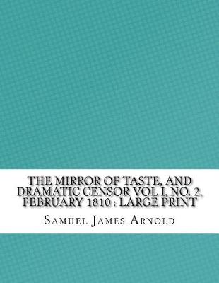 Book cover for The Mirror of Taste, and Dramatic Censor Vol I, No. 2, February 1810