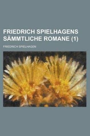 Cover of Friedrich Spielhagens Sammtliche Romane (1)