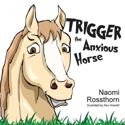 Book cover for Trigger the Anxious Horse