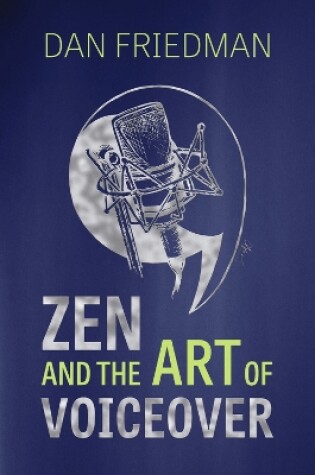 Cover of Zen And The Art Of Voiceover