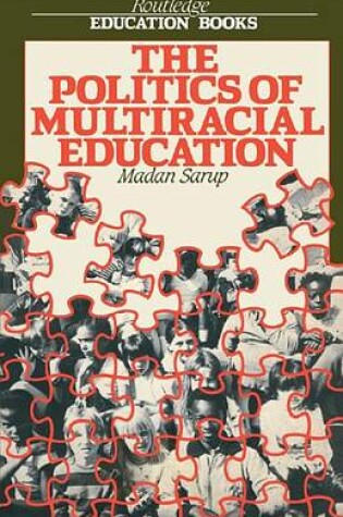 Cover of The Politics Of Multiracial Education