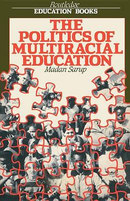 Book cover for The Politics Of Multiracial Education