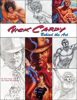 Book cover for Nick Cardy: Behind The Art