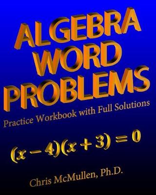 Book cover for Algebra Word Problems Practice Workbook with Full Solutions