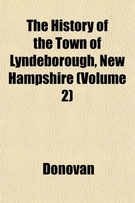 Book cover for The History of the Town of Lyndeborough, New Hampshire (Volume 2)