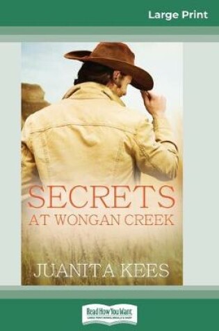 Cover of Secrets at Wongan Creek (16pt Large Print Edition)