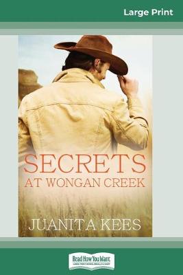 Book cover for Secrets at Wongan Creek (16pt Large Print Edition)