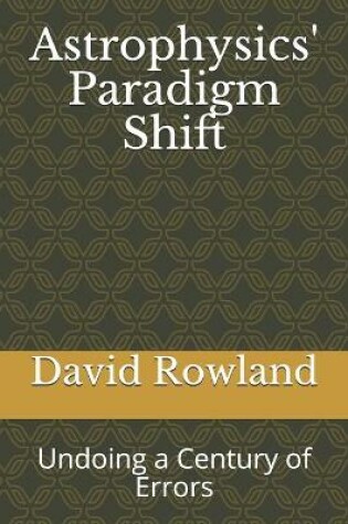 Cover of Astrophysics' Paradigm Shift