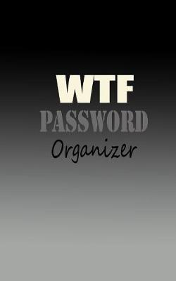 Book cover for wtf password organizer