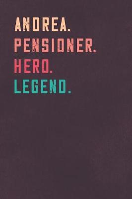 Book cover for Andrea. Pensioner. Hero. Legend.