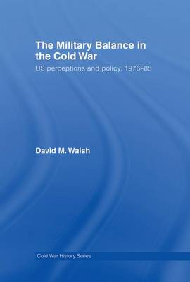 Cover of The Military Balance in the Cold War