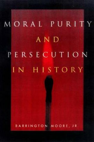 Cover of Moral Purity and Persecution in History